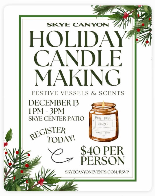 Candle Making Workshop @ SKYE CANYON